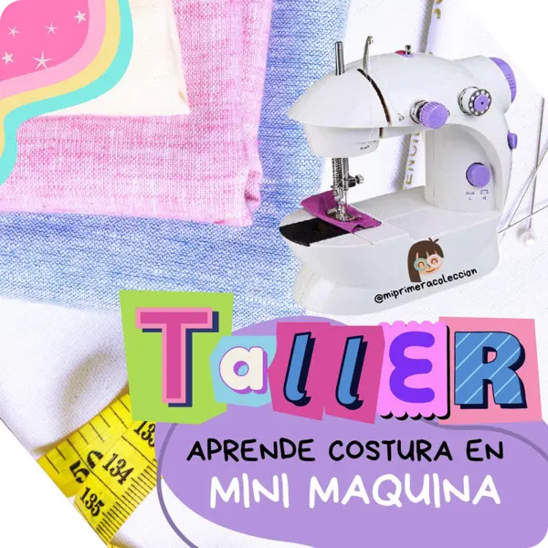 Taller de Costura con Mini Máquina (precio por cupo)